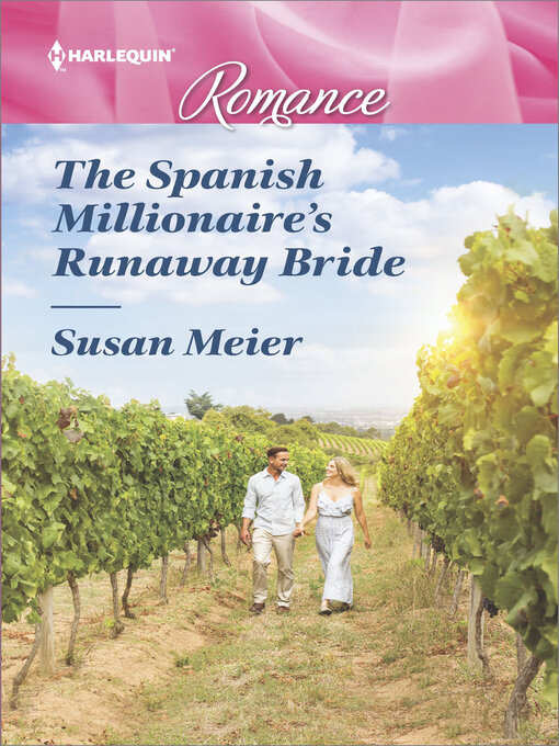 Title details for The Spanish Millionaire's Runaway Bride by Susan Meier - Available